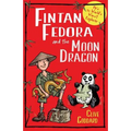 Fintan Fedora and the Moon Dragon