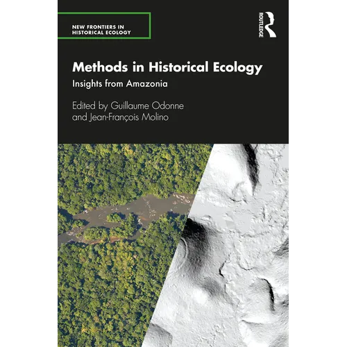 Methods in Historical Ecology: Insights from Amazonia