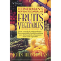 Heinerman's New Encyclopedia of Fruits & Vegetables: Revised & Expanded
