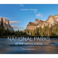 The National Parks of the United States: A Photographic Journey, 2nd Edition