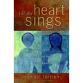 Till the Heart Sings: A Biblical Theology of Manhood and Womanhood