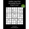 Sudoku Large Print for Adults - Expert Level - N°33: 100 Expert Sudoku Puzzles - Puzzle Big Size (8.3"x8.3") and Large Print (36 points)