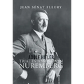 Adolf Hitler: Trial in Absentia in Nuremberg