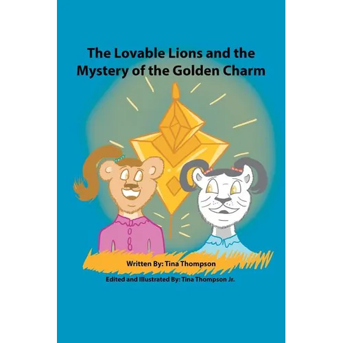 The Lovable Lions and the Mystery of the Golden Charm