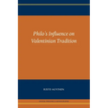 Philo's Influence on Valentinian Tradition