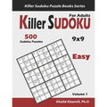 Killer Sudoku for Adults: 500 Easy Killer Sudoku (9x9) Puzzles: Keep Your Brain Young