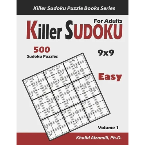 Killer Sudoku for Adults: 500 Easy Killer Sudoku (9x9) Puzzles: Keep Your Brain Young