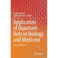 Application of Quantum Dots in Biology and Medicine: Recent Advances