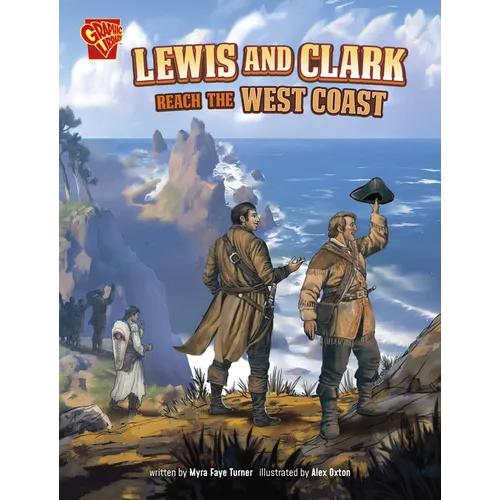 Lewis and Clark Reach the West Coast