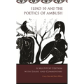 Iliad 10 and the Poetics of Ambush: A Multitext Edition with Essays and Commentary