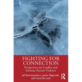 Fighting for Connection: Perspectives on Conflict and Intimate Partner Violence