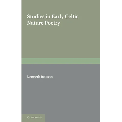 Studies in Early Celtic Nature Poetry