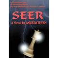 Seer: A Extraordinary Man an Astonishing Woman the Most Amazing Love Story Ever...Written
