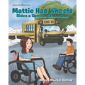 Mattie Has Wheels Rides a Special School Bus