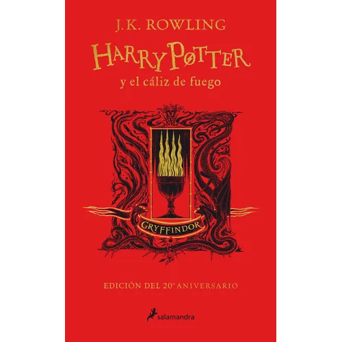 Harry Potter Y El Cáliz de Fuego (20 Aniv. Gryffindor) / Harry Potter and the Goblet of Fire (Gryffindor)