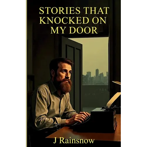 Stories That Knocked on My Door