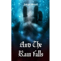 And The Rain Falls