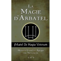 La Magie d'Arbatel: De Magia Veterum