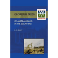 Glorious Deeds of Australasians in the Great War