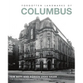 Forgotten Landmarks of Columbus