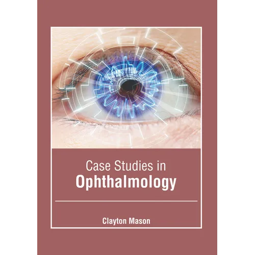 Case Studies in Ophthalmology