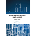Mining and Sustainable Development: Current Issues