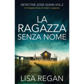 La ragazza senza nome: Un'indagine densa di misteri e suspense