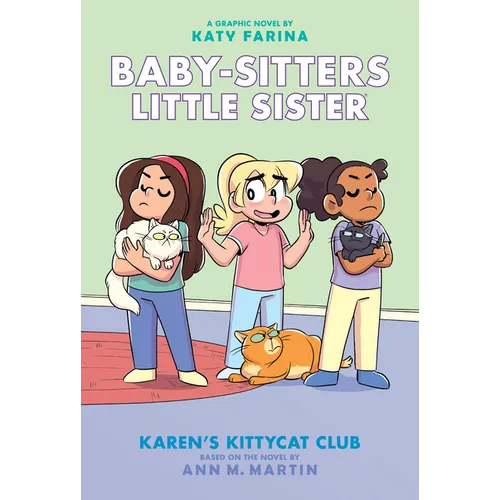 Karen's Kittycat Club: A Graphic Novel (Baby-Sitters Little Sister #4): Volume 4