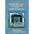 The Human Soul (Lost) in Transition At the Dawn of a New Era