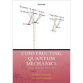 Constructing Quantum Mechanics Volume Two: The Arch, 1923-1927