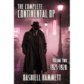 The Complete Continental Op: Volume II: 1925-1928