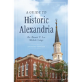 A Guide to Historic Alexandria