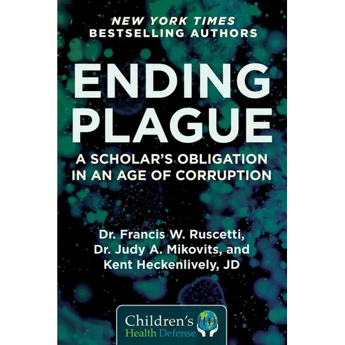 Ending Plague: A Scholar's Obligation in an Age of Corruption