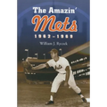 The Amazin' Mets, 1962-1969