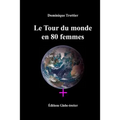Le Tour du monde en 80 femmes