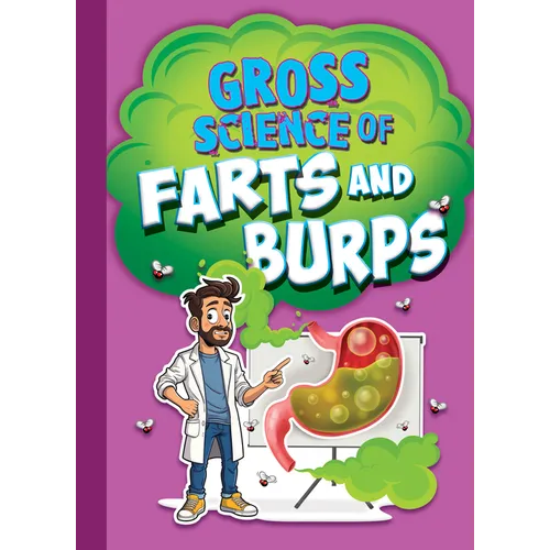 Gross Science of Farts and Burps