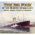The 'Big Four' of the White Star Fleet: Celtic, Cedric, Baltic and Adriatic
