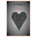 A Rebel's Heart