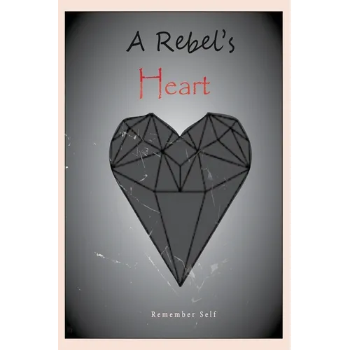 A Rebel's Heart