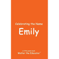 Celebrating the Name Emily