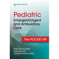 Pediatric Emergent/Urgent and Ambulatory Care: The Pocket NP