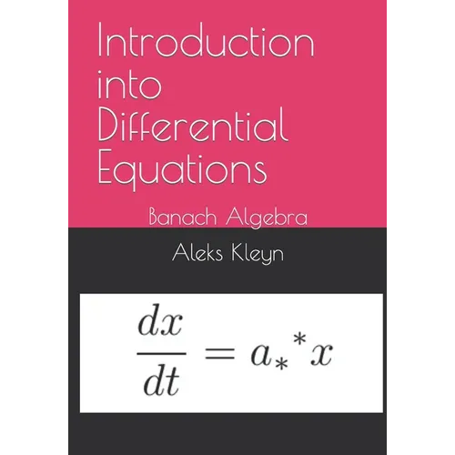 Introduction into Differential Equations: Banach Algebra