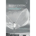 Reinventing Ourselves: Wake up and Rise into your Greatness