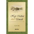Hajj Mabrur and Umrah - The accepted Pilgrimage performed in a spiritual climate