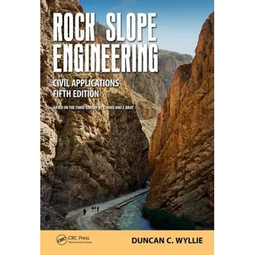 Rock Slope Engineering: Civil Applications, Fifth Edition