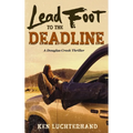 Lead Foot to the Deadline