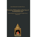 Thomistic Philosophy in the Face of Evolutionary Fact: Methodological and Conceptual Insights for an Integration