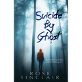 Suicide By Ghost