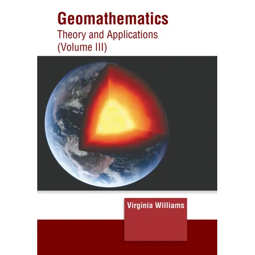 Geomathematics: Theory and Applications (Volume III)