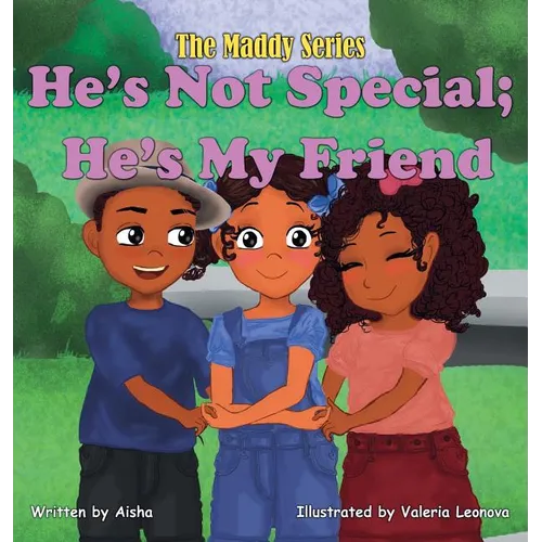 He's Not Special; He's My Friend